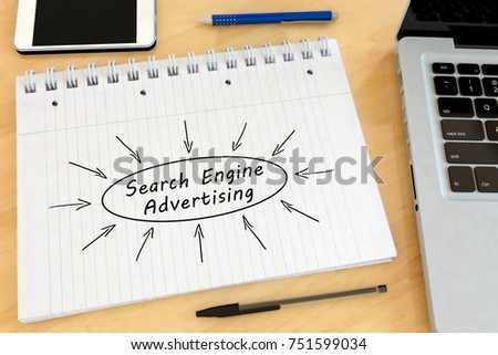 Search Engine Advertising - handwritten text in a notebook on a desk - 3d render illustration.