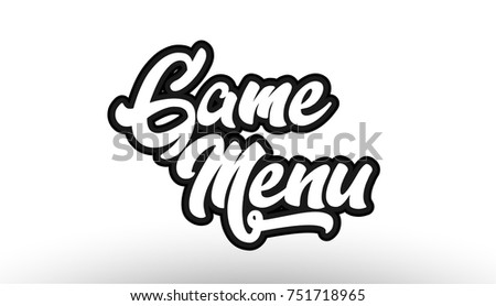 game menu black beautiful graffiti text word expression typography isolated on white background suitable for a logo banner t shirt or brochure design