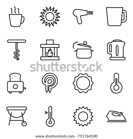 thin line icon set : hot drink, sun, hair dryer, cup, corkscrew, fireplace, steam pan, kettle, toaster, elecric oven, induction, thermometer, bbq, iron