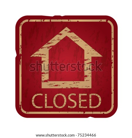 Old damaged sign with house symbol