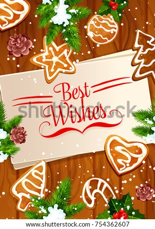 Christmas holiday cookie and New Year gingerbread greeting card with Best Wishes. Xmas tree and holly berry branch with ginger biscuit in shape of star, candy, ball and heart on wooden background