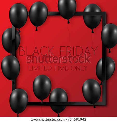Black Friday sale poster with shiny balloons with square frame. Vector illustration.