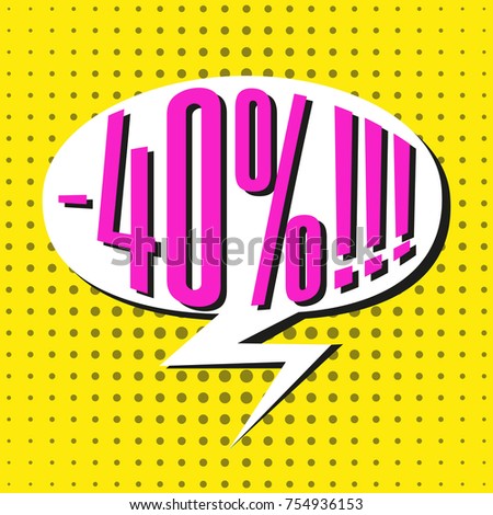 Speech sale bubble with text -40%. Vector illustration.