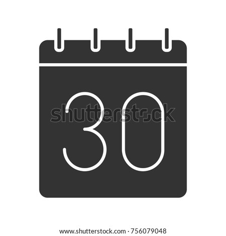 Thirtieth day of month glyph icon. Date silhouette symbol. Wall calendar with 30 sign. Negative space. Raster isolated illustration