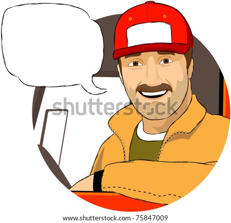 The smiling driver in his truck.  The text field for your company logo is on his hat. Mustache can be easily removed.
