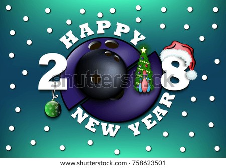happy new year 2018 and bowling ball with Christmas tree, ball, hat and skittles. Vector illustration