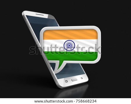 3d illustration. Touchscreen smartphone and Speech bubble with Indian flag. Image with clipping path