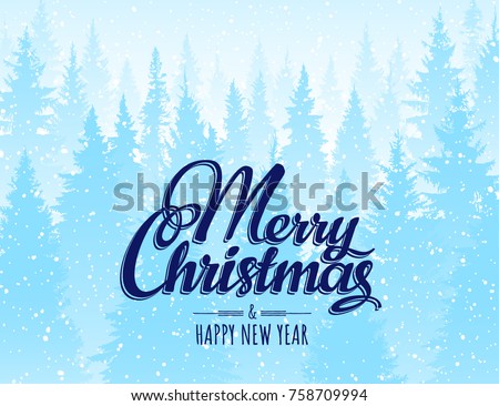 Abstract background. Merry Christmas and Happy New Year lettering. Forest wilderness landscape. Editable tree layer mask. Template for your design works. Hand drawn vector illustration.