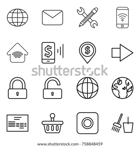 Thin line icon set : globe, mail, pencil wrench, phone wireless, home, mobile pay, dollar pin, right arrow, lock, unlock, invoice, basket, ring button, bucket and broom