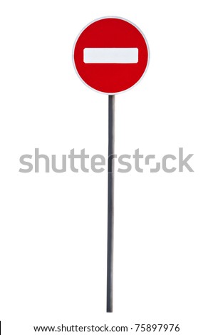 Round sign No Entry isolated on white background