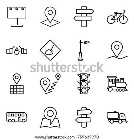 Thin line icon set : billboard, pointer, singlepost, bike, drawbridge, under construction, outdoor light, geo pin, map, route, traffic, train, bus, signpost, sweeper