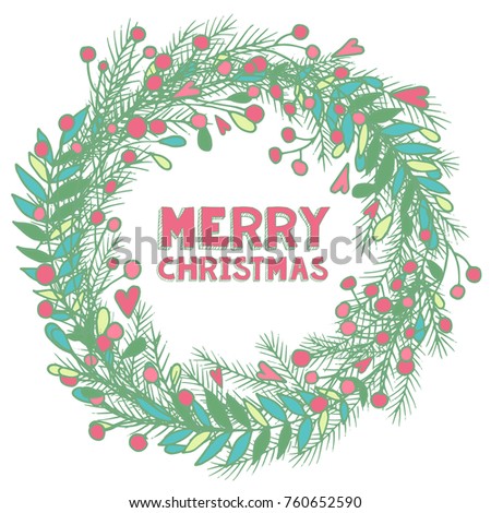 Vector Christmas greeting card.  Christmas wreath with pine branches, leaves, berries and hearts