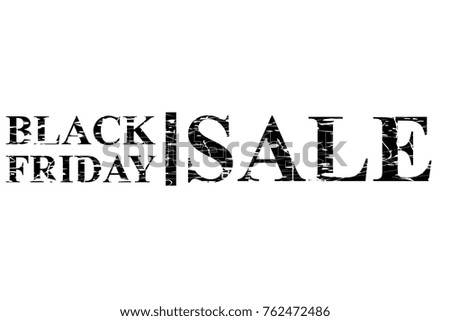 Rubber Stamp Effect : Black Friday Sale, Isolated on White 
