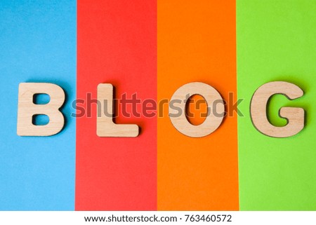 Word Blog of volumetric letters is background of four colors: blue, red, orange and green. Visualizing concept of blog as site or collection of related web pages in Internet, filled with content