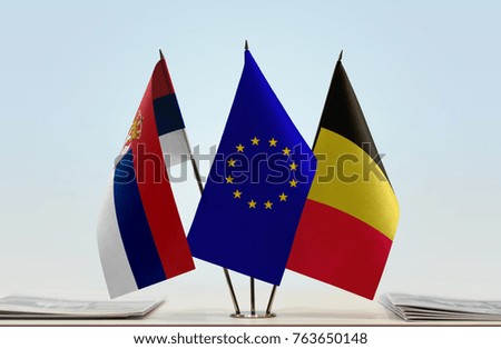 Flags of Serbia European Union and Belgium