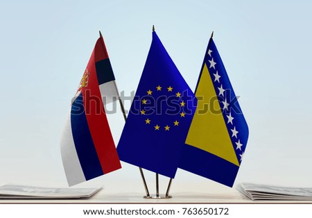 Flags of Serbia European Union and Bosnia and Herzegovina