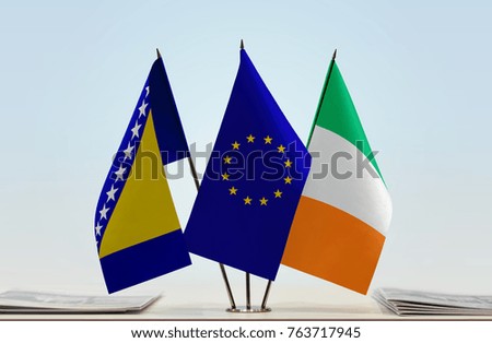Flags of Bosnia and Herzegovina European Union and Ireland