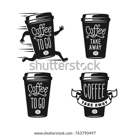 Coffee to go emblems set. Take away coffee labels. Hand made typography for cafe advertising prints posters t-shirt design. Vector vintage illustration. Royalty-Free Stock Photo #763790497