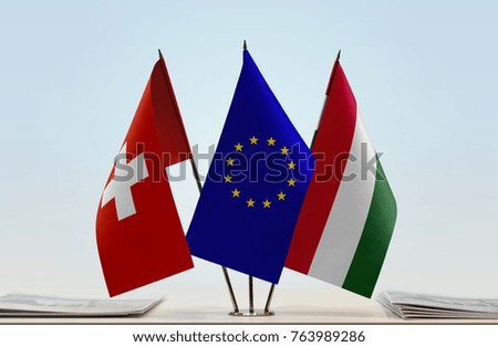 Flags of Switzerland European Union and Hungary