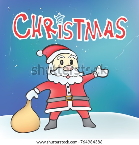 Merry Christmas with Santa Claus. Snowfall and blue sky background in doodle style for Xmas Holiday and Happy New Year.