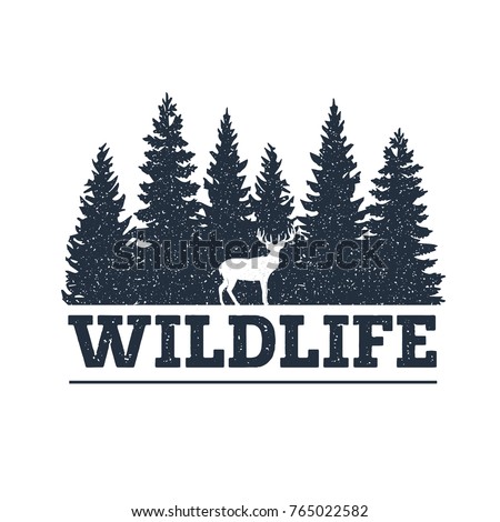 Hand drawn inspirational label with pine trees and deer textured vector illustrations and "Wildlife" lettering.