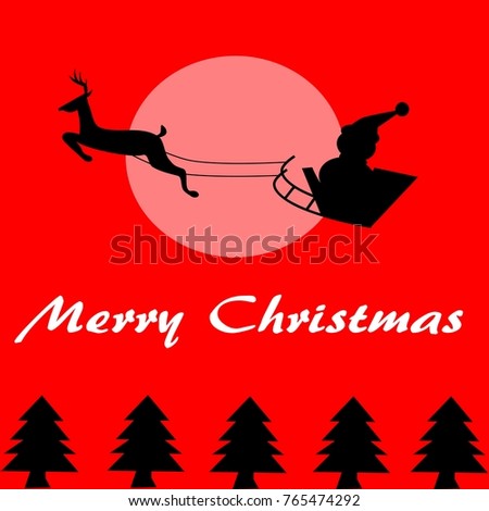 Reindeer and Santa Claus flying in the sleigh against pass the moon on the red background and text "Merry Christmas" 