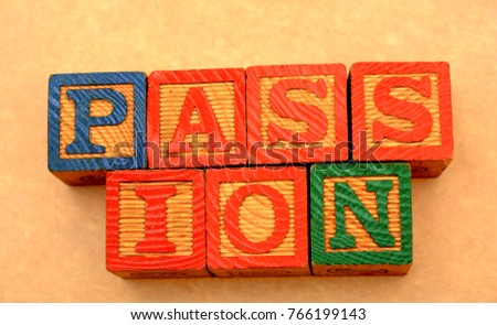 Passion Words on block Follow your dreams concept