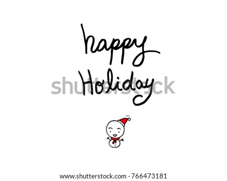 Hand drawn illustration / Happy Holiday - vector