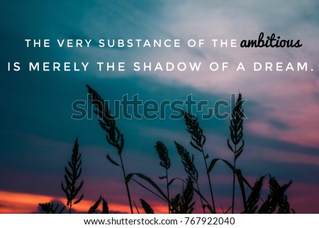 Inspirational quote by William Shakespeare about being ambitious with sunset on the background.