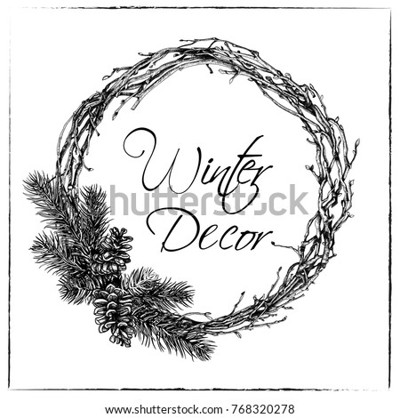 Christmas wreath made of twigs of vines and pine trees with cones. Illustration in sketch style. Vector graphics. Royalty-Free Stock Photo #768320278