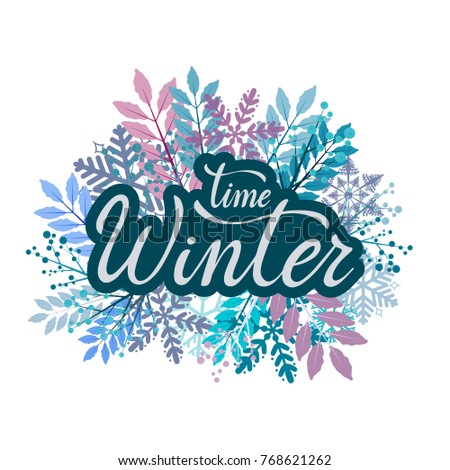 Winter time vector text. Handwritten lettering holiday phrase. Lettering illustration for banner, lable, poster, gift tag, card or decoration. Editable vector illustration file.