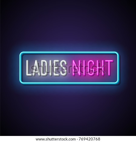Ladies night neon banner. Vector illustration. Royalty-Free Stock Photo #769420768