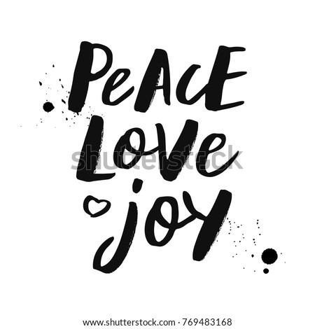 Peace love joy - expressive hand lettering with splashes mascara. Isolated on white background. Print for t-shirt, mug, greeting cart and other. Vector illustration.