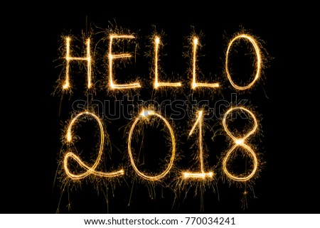 hello 2018,2018 written with Sparkle firework,happy new year