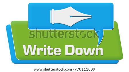 Write down concept image with text and pen symbol.