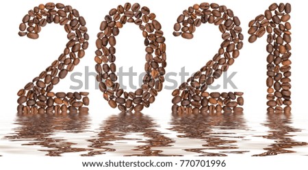 Numeral 2021 from coffee beans, reflection in water, isolated on white background
