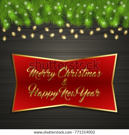 Christmas card with Cristmas fir tree branches on top, glowing garland and snow flakes on black wooden board with greeting text Merry Chrismas and Happy New Year on red label with gold frame