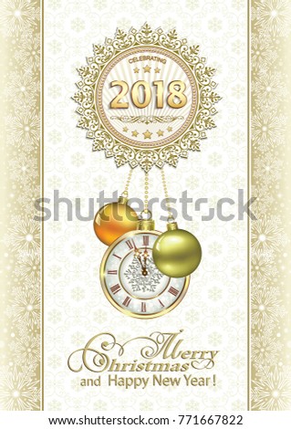 Postcard Happy New Year 2018 with a clock and balls on the background  of snowflakes. Vector illustration