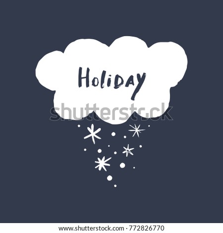 Vector, clip art, hand drawn. Holiday, snow, snowflakes, hand font, funny, baby, set, swedish style, kids. Decor elements, print for cards, posters, t-shirts, other clothes and more. Isolated objects.