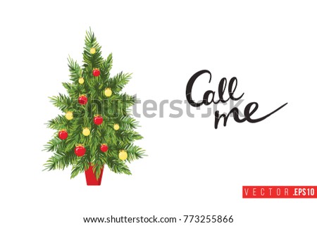 Xmas greeting card with fir tree and text: call me. Cute composition for Merry Christmas and New Year celebration. Isolated vector art on white background.