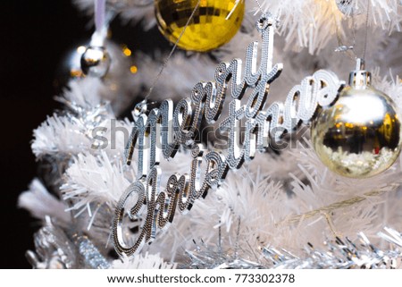 Christmas greetings, Christmas Tree, Christmas Decoration With the letter Merry Christmas. The Glitter, Concept Depth of Field