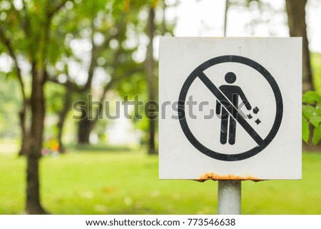 sign board of prohibit a man, throwing garbage