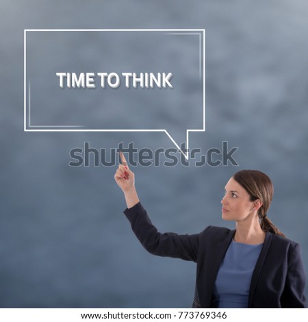TIME TO THINK Business Concept. Business Woman Graphic Concept
