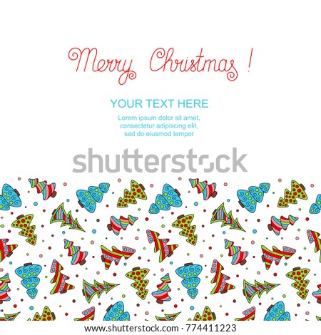 New year's Template with Colored Hand-drawn Christmas Trees on White Backdrop. Christmas Seamless Pattern Continuous to Right and to Left for Invitation, Congratulation, Wish.