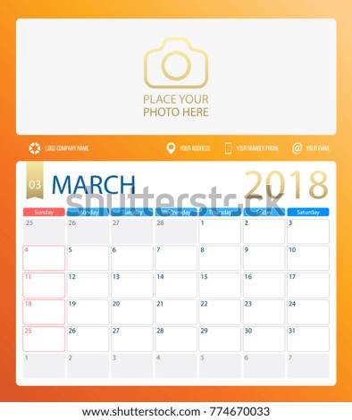 MARCH 2018, illustration vector calendar or desk planner, weeks start on Sunday, size of paper for printing A4. Orange yellow color.