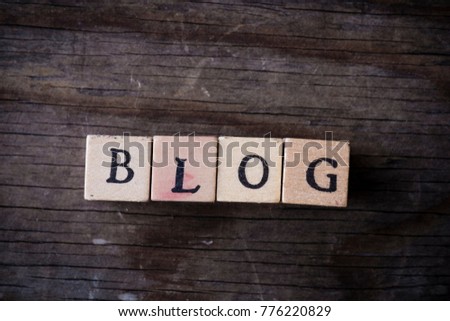 Blog - name from wooden letters, communication background