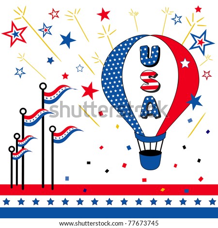 USA Stars and Stripes, hot air balloon, flags, fireworks and bunting for patriotic holidays and celebrations: July 4th, Flag Day, Memorial Day, Veterans Day, Patriots Day.
