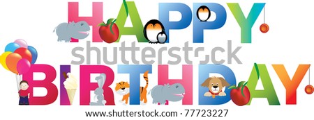 The word happy birthday  made up from alphabet cartoon letters with matching animals and objects