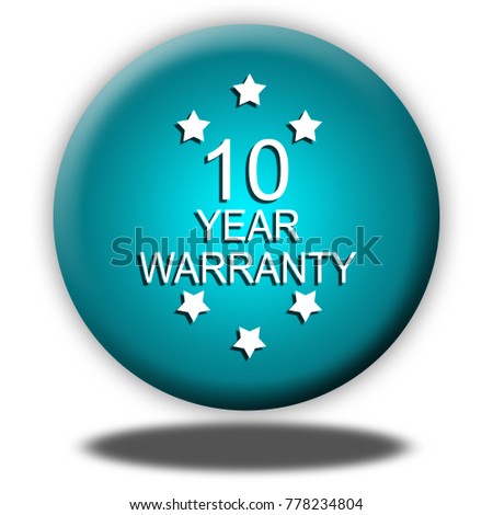 10 year warranty button isolated, 3d illustration
