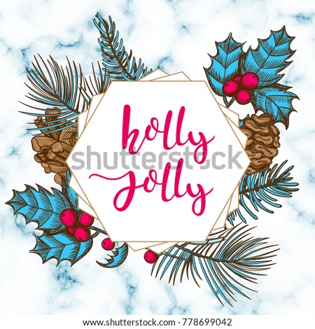 Holly Jolly Christmas greeting card on marble background. Vector illustration. Sketch hand drawn conifier illustrations and lettering